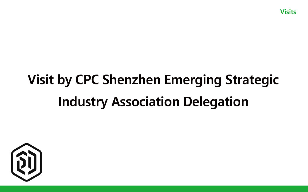 Visit by CPC Shenzhen Emerging Strategic Industry Association Delegation